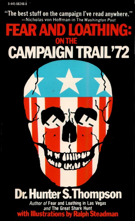 Fear and Loathing, Campaign Trail style