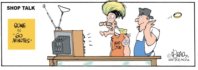 The Mud Stud and Dude watch "60 Minutes"