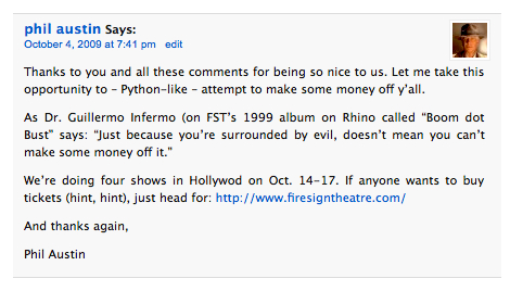 Phil Austin popped round the blog a few years back to say, "Thanks for the insurrection."